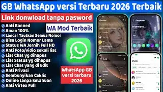 WhatsApp GB Terbaru Januari-Februari 2026 ⚡WA Mod Terbaik 2026 Anti Kadaluwarsa