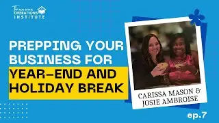 Prepping Your Business for Year-end and Holiday Break | Real Estate Unfiltered (Ep. 7)