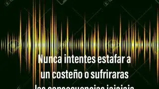 Nunca intentes estafar a un coste&ntilde;o