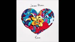 Unlonely - Jason Mraz | Track04 Knows.