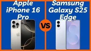 Apple iPhone 16 Pro vs Samsung Galaxy S25 Edge - Which Cellphone is Better?