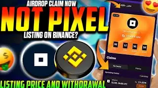 NOT PIXEL Airdrop Claim Process 😍| NOT PIXEL Listing Price Prediction | NOT PIXEL Airdrop Withdrawal