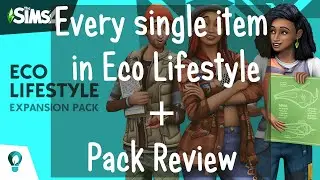 Every item in Sims 4 Eco Lifestyle + Pack Review