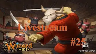 Wizard101: Full game death walkthrough livestream walkthrough part 25