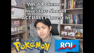 What Pokemon Investors Should ACTUALLY Invest In