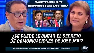 MAGISTRADO DEL TC RESPONDE SOBRE JOSE JERI  ¿SE PUEDE LEVANTAR SU SECRETO DE COMUNICACIONES?