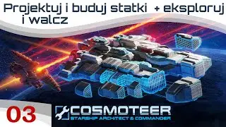 Cosmoteer PL – cz.3 - Przetrwanie na budżecie! Ulepszamy nasz niedoskonały statek.