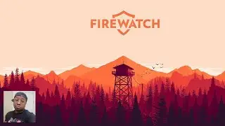 Firewatch Walkthrough | 100% Trophy/Achievememt Guide