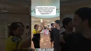 EvenOut Twins ALMOST Kicked Out Of Mall 👀
