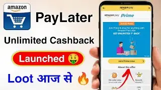 Amazon PayLater Unlimited Cashback Offer Launched 😍