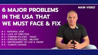 6 PROBLEMS IN THE USA THAT WE MUST FACE & FIX - MAIN VIDEO