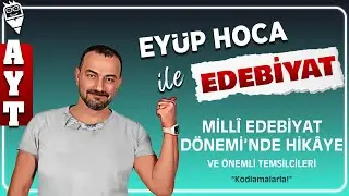 39) MİLLİ EDEBİYAT DÖNEMİ'NDE HİKAYE  VE ÖNEMLİ TEMSİLCİLERİ