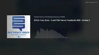 EP221 Gary Kent - Land Title Survey Standards 2026 - Section 3