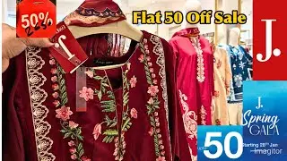 J. Spring Gala Flat 50% Off SALE  2026 ❤️ | J. Eid Collection Sale | J. SALE