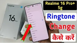 Realme 16 Pro Plus 5G Me Ringtone Kaise Set Kare / Realme 16 Pro Plus 5G Me Ringtone Kaise Lagaye