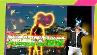 TEMPLATE QUOTES LINE ART GLOWING AVEE PLAYER TARIK SIS SMONGKO BIARLAH SEMUA BERLALU|FREFIRE||2020||
