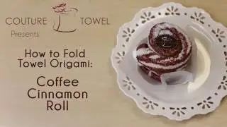 Towel Folding | How to Fold Towel Origami: Coffee Cinnamon Roll