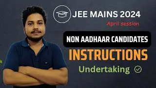 Non aadhar candidates 🚨| Jee mains 2024 admit Card April Session 🔥 Jee mains 2024 undertaking ✅ #jee