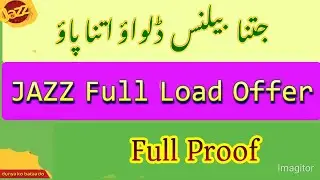 Jazz Full Load Ofer : Jitnay Pesay Utna Balance : Jazz Free Code :جاز فل لوڈ آفر : Technology Baba