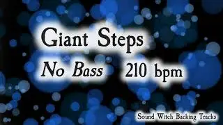 Giant Steps Backing Track | No Bass | 210 BPM