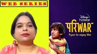 PARIWAR - Pyaar Ke Aagey War Web Series Review | Suman Srivastava | #FilmiTalk