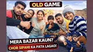 Mera Bazir Kaun? 😱 | Chor Sipahi Old Game | Full Masti Challenge