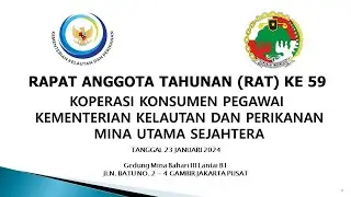 RAPAT ANGGOTA TAHUNAN (RAT) KE 59 KOPERASI KONSUMEN PEGAWAI KKP MINA UTAMA SEJAHTERA (18/01/2024)