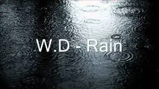 W.D - Rain
