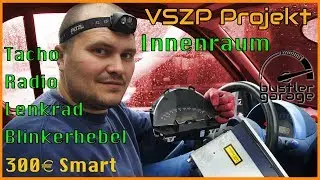 300€ Smart 450 ForTwo VSZP Projekt |  Innenraum - Lenkrad Radio Tacho Blinkerhebel tauschen | Teil 6