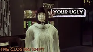 THEY'RE SO MEAN- [The closing shift gameplay part 1]