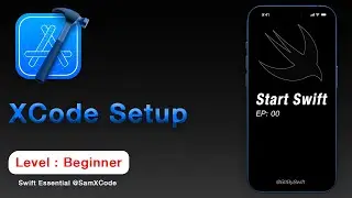 Learn Swift Ep 00: Xcode Setup & First Swift Program