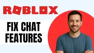 How To Fix Chat Features Are Currently Unavailable In Your Region Roblox