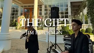 The Gift - Jim Brickman Cover | Piano and Violin