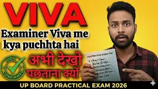 UP Board Practical Exam 2026: ​Examiner Viva Mein Kya puchta Hai? 🔴 ये 5 सवाल रट लो, मिलेंगे 30/30!​