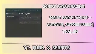 ⛵Kayak Racing Script - AutoWin, AutoReliable | Thai, EN