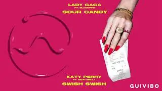 Sour Candy x Swish Swish (Mashup) - Lady Gaga, BlackPink, Katy Perry, Nicki Minaj