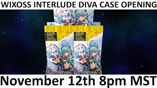 WIXOSS Interlude Diva Case Opening + Extra