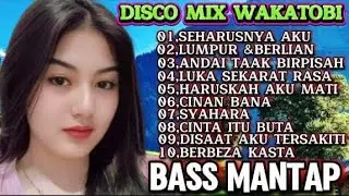 1 JAM NONSTOP TERBARU VIRAL 2025 💥DISCO MIX WAKATOBI 💥POP NOSTALGIA POPULAR