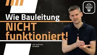Warum HOAI-Bauleitung nicht funktioniert!
