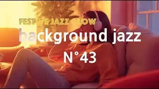 background jazz N&deg;43 'Festive Jazz Glow'