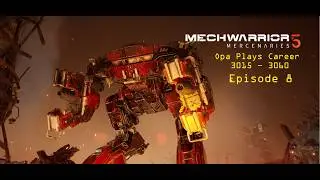 MW5 Modded Career Ep 8: Found the NSR-WP right where I expected and then started  Crimson Crusade!