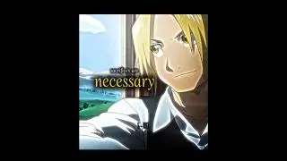 GOATED CONCLUSION MC || EDWARD ELRIC || FULLMETAL ALCHEMIST BROTHERHOOD ||