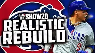 CHICAGO CUBS REALISTIC REBUILD | MLB the Show 20