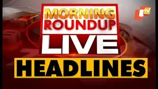 10 AM Headlines 17 March 2022 | Odisha TV