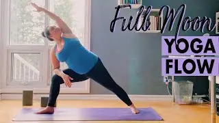 Full Moon Yoga Sequence | Full Moon Yoga Energizing Ritual Flow | Yoga for the Moon Phases