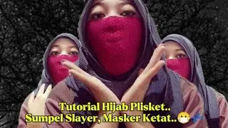 TUTORIAL HIJAB PASHMINA PLISKET, SVMP&pound;L SLAYER & MASKER KAOS K&pound;TAT