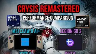 Crysis Remastered MSI Claw 8 AI+ vs. Legion Go 2