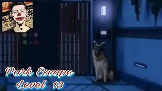 Park Escape review chapter 9 part 13 . lost dreamland walkthrough