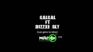 Galgal ft Dizzee sly (Les gens te k&eacute;ne) / Prod by MUSTbeat. 2008