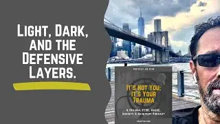 Light, Dark, and the Defensive Layers.
